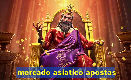 mercado asiatico apostas